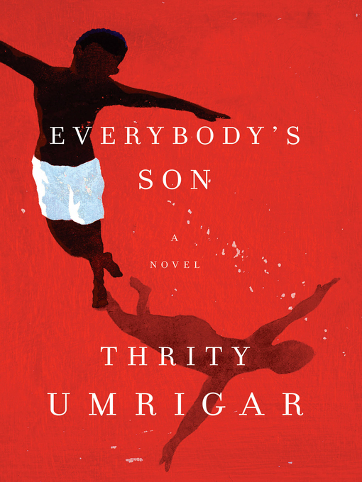 Title details for Everybody's Son by Thrity Umrigar - Wait list